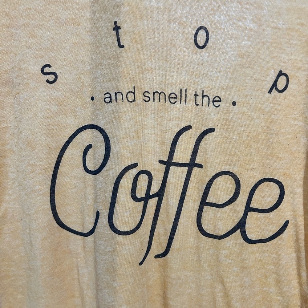 Stop and Smell the Coffee T-Shirt - Picture 6 of 6